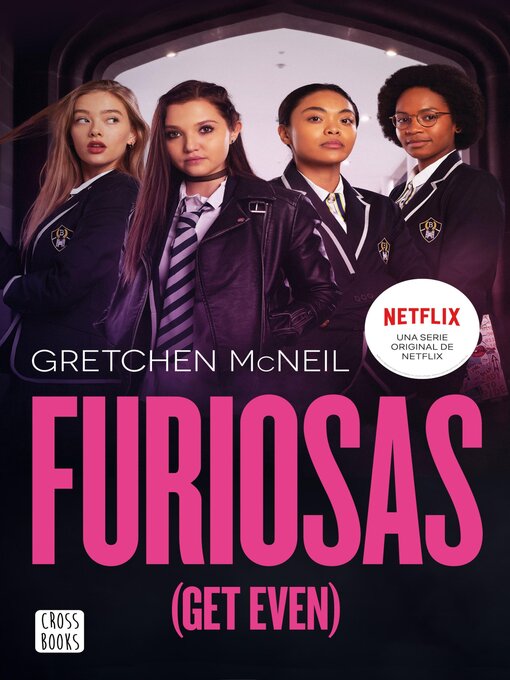 Title details for Furiosas (Get Even) by Gretchen McNeil - Available